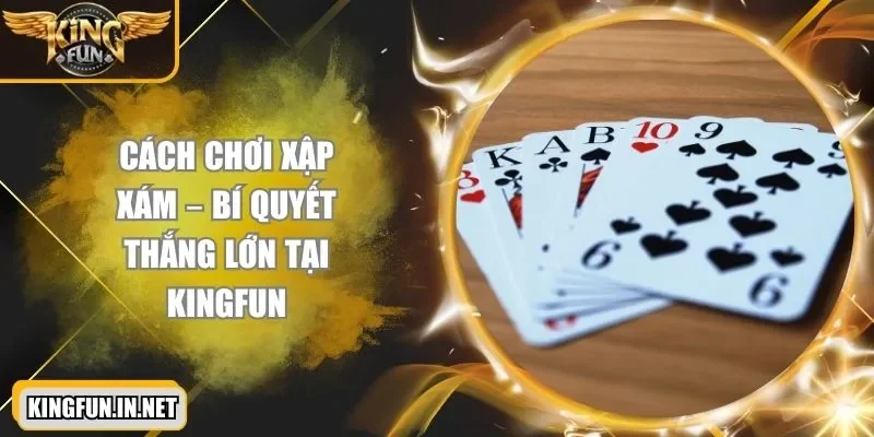 cach-choi-xap-xam