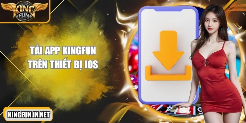 kingfun-tai-app-tren-ios