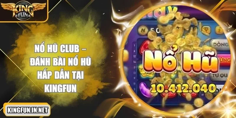 no-hu-club-danh-bai-no-hu